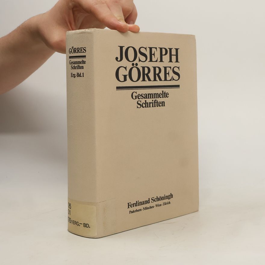 Joseph Görres Gesammelte Schriften