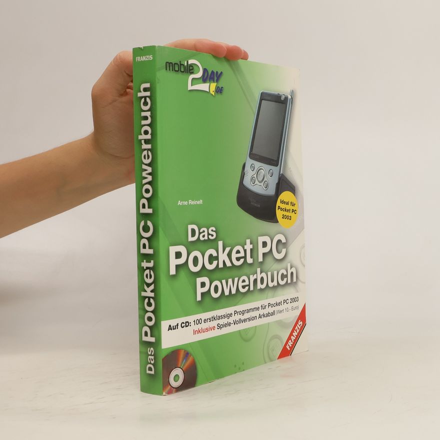 Arne Reinelt Das Pocket PC 2003 Power-Buch