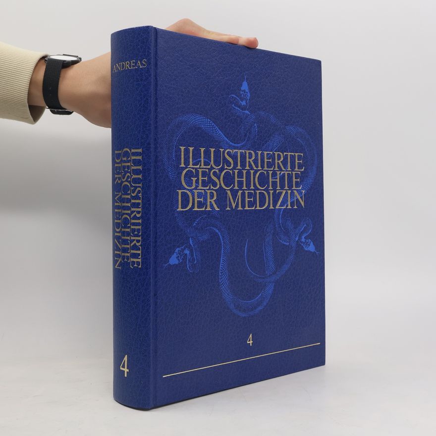 Autorenkollektiv Illustrierte Geschichte der Medizin 4