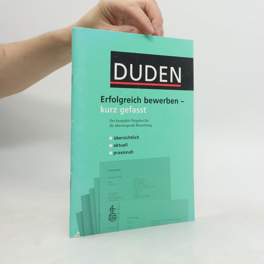 Judith Engst Duden, Erfolgreich bewerben - kurz gefasst