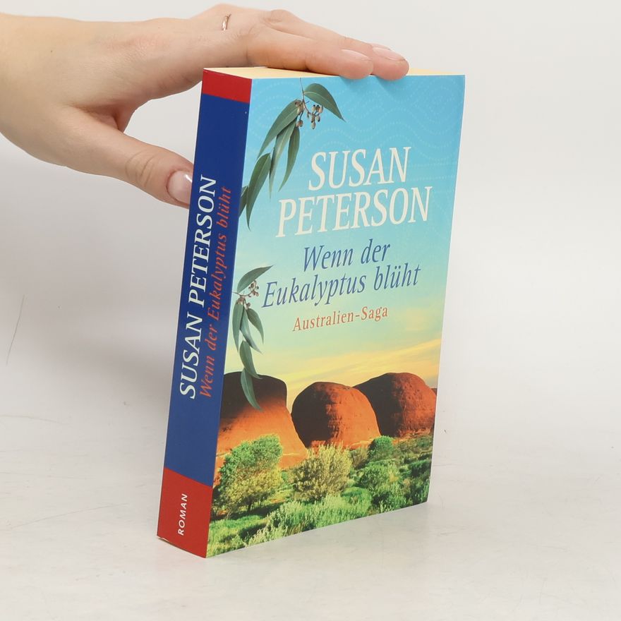 Susan Peterson Wenn der Eukalyptus blüht