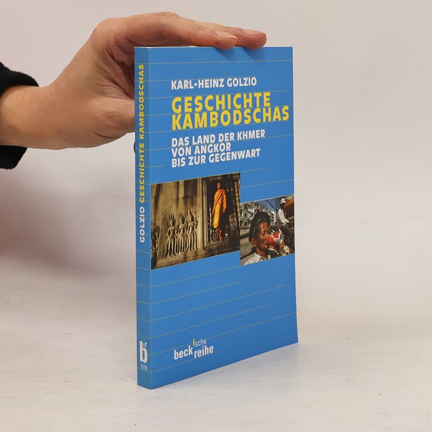 Karl-Heinz Golzio Geschichte Kambodschas