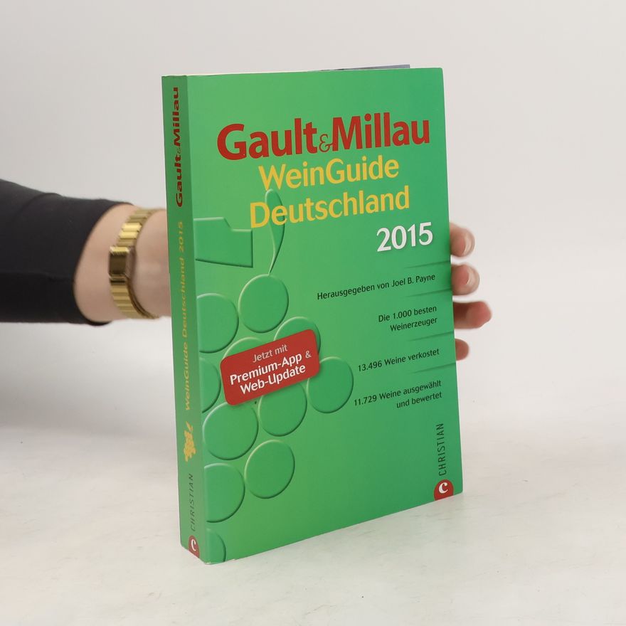 Joel B. Payne Gault & Millau. WeinGuide Deutschland 2015