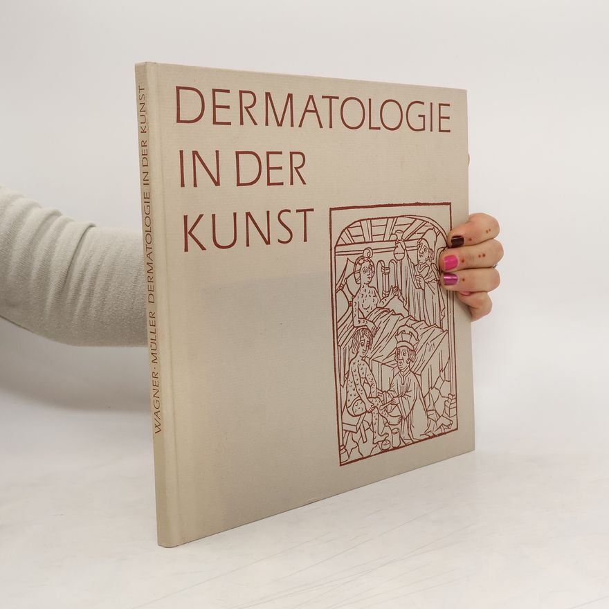 Wolfgang J Müller Dermatologie in der Kunst