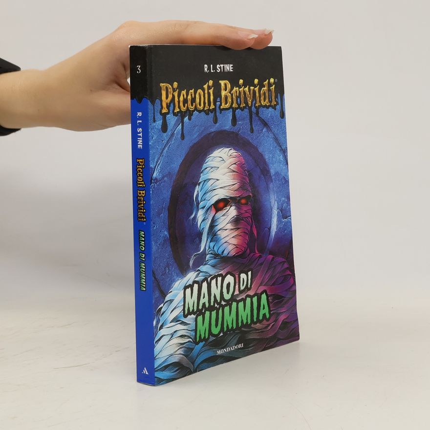 R. L. Stine Piccoli Brividi 3. Mano di mumia