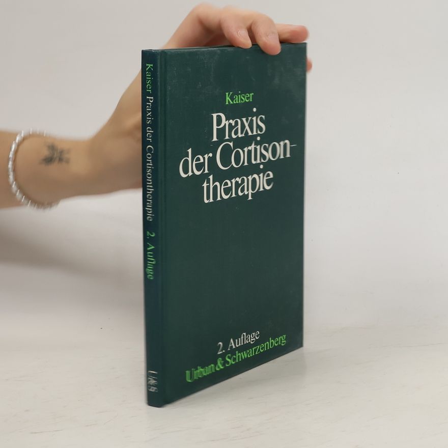 Hanns Kaiser Praxis der Cortisontherapie