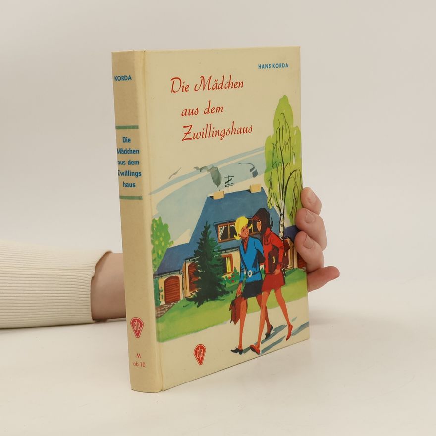 Hans Korda Die Mädchen aus dem Zwillingshaus