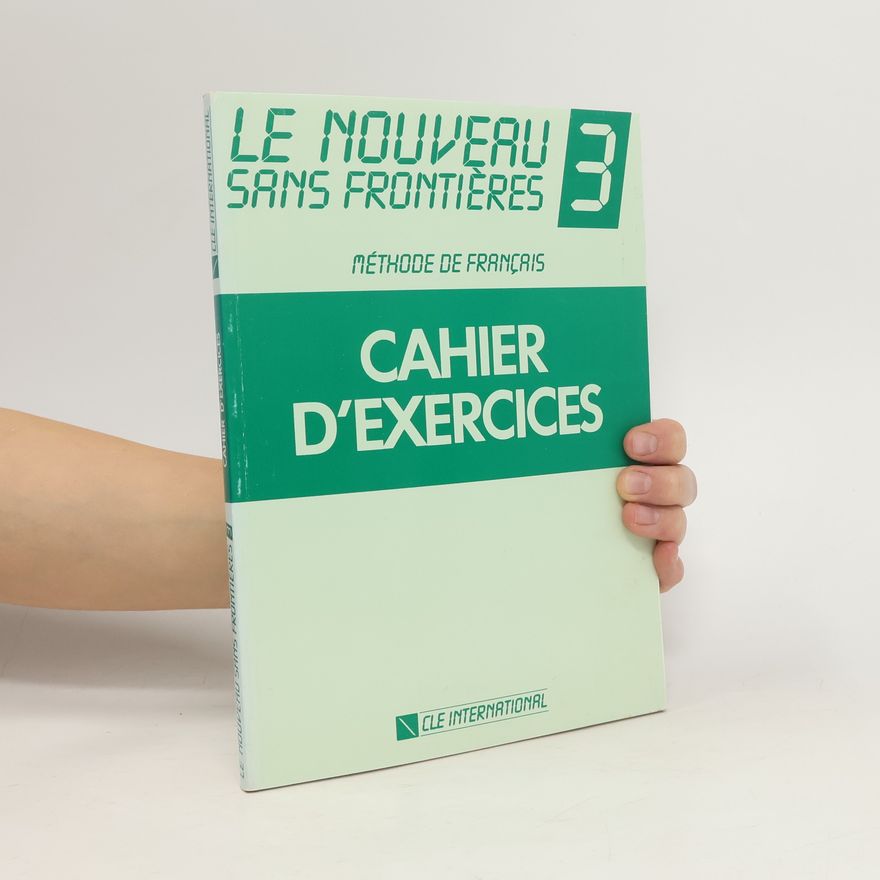 Autorenkollektiv Le nouveau sans frontières 3: Cahier d'exercices