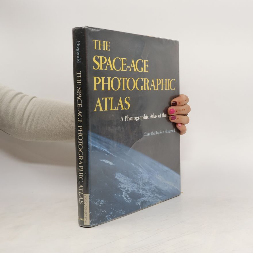 Ken Fitzgerald The Space-Age Photographic Atlas