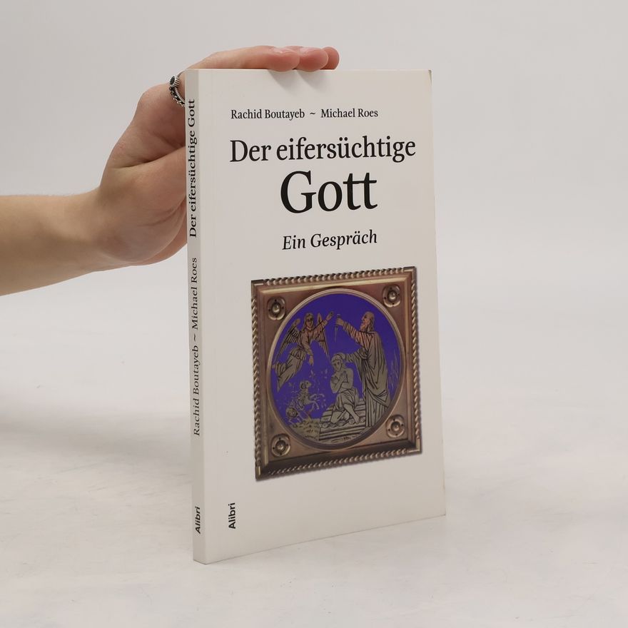 Rachid Boutayeb Der eifersüchtige Gott