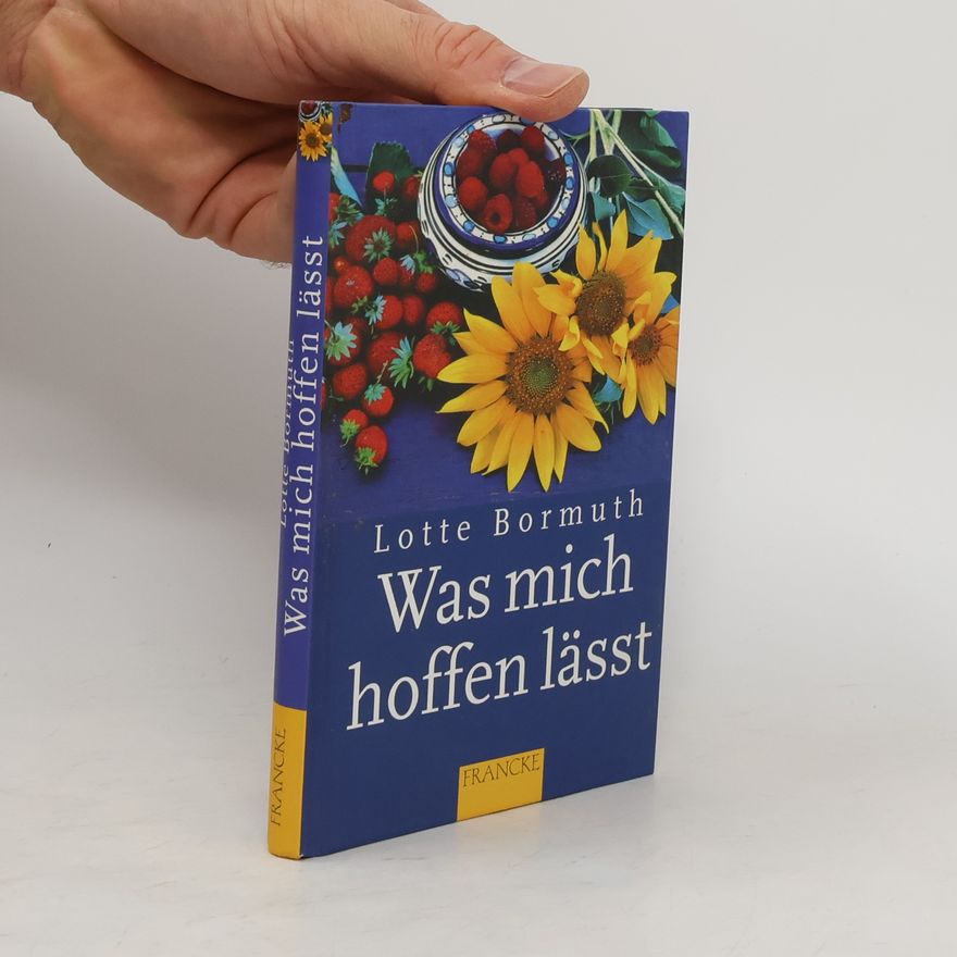 Lotte Bormuth Was mich hoffen lässt