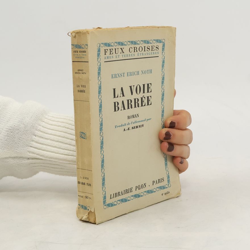 Ernst Erich Noth La voie barrée