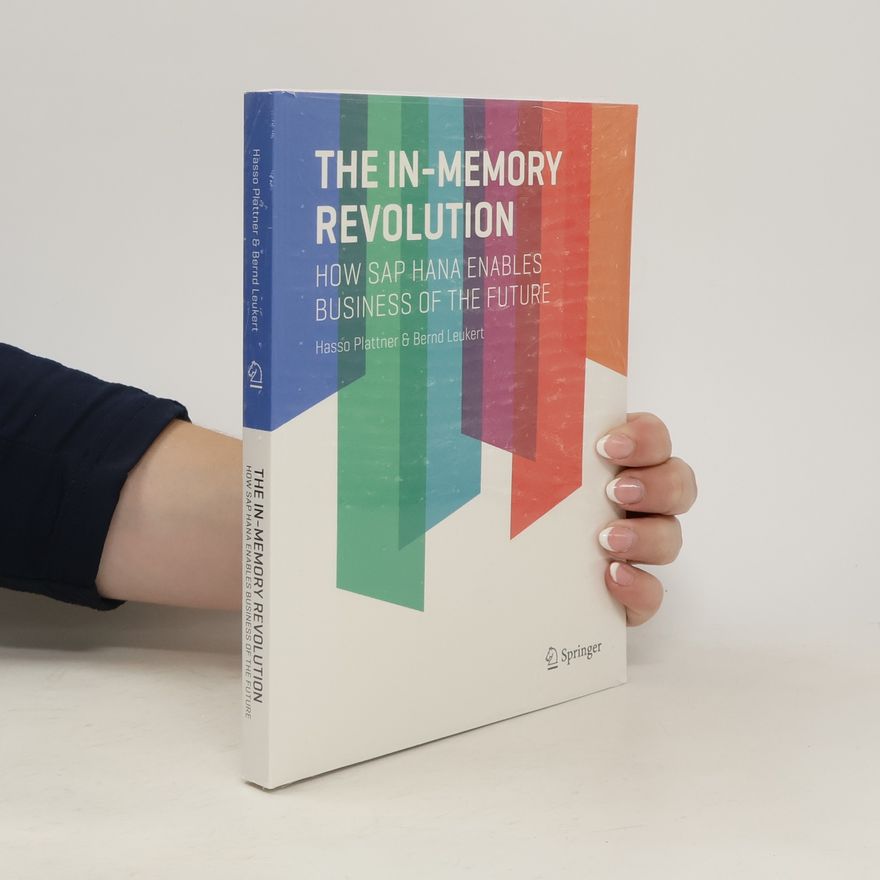 Hasso Plattner The In-Memory Revolution