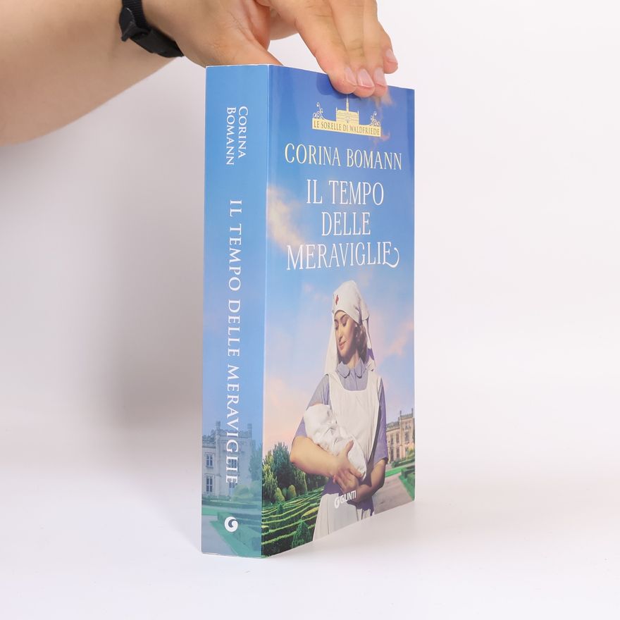 Corina Bomann Il tempo delle meraviglie. Le sorelle di Waldfriede
