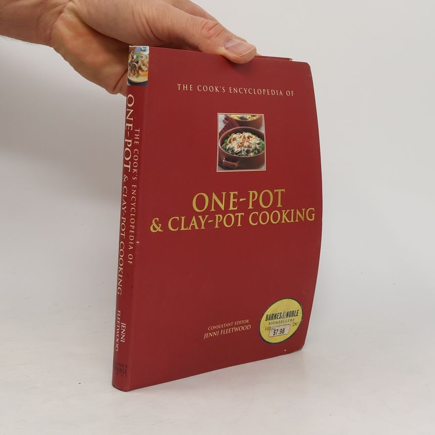 Jenni Fleetwood The Cook's Encyclopedia of One-Pot & Clay-Pot Cooking