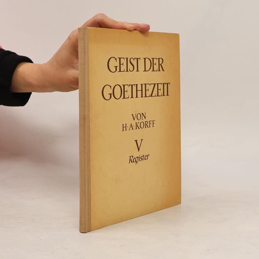 Hermann August Korff Geist der Goethezeit
