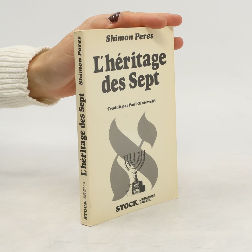 Shimon Peres L'héritage des Sept