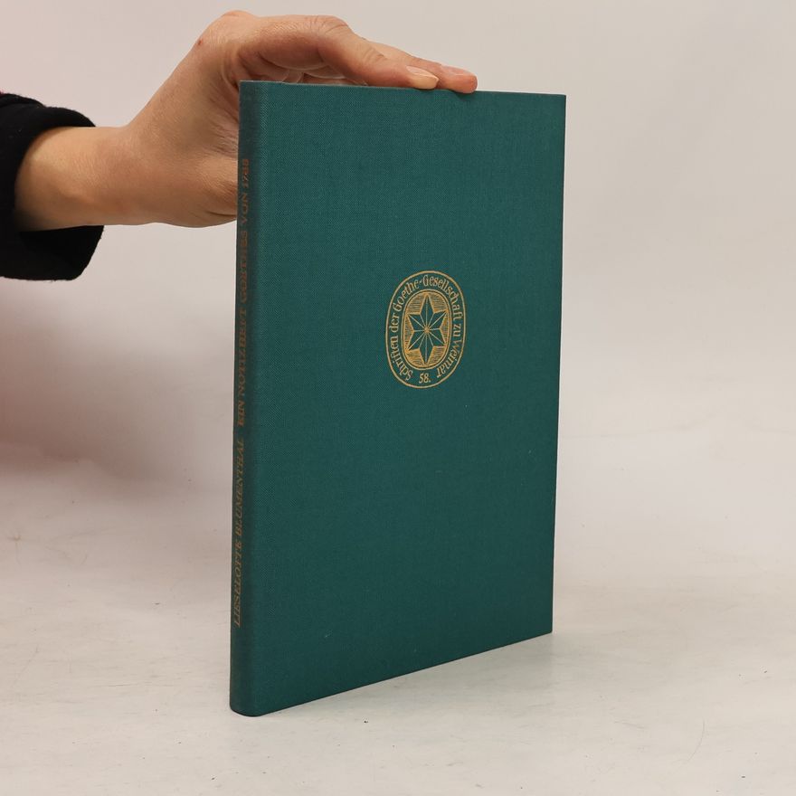 Lieselotte Blumenthal Ein Notizheft Goethes von 1788