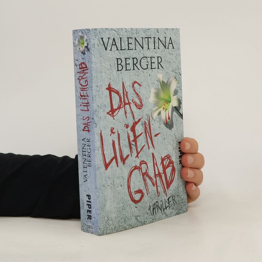 Berta Berger Das Liliengrab