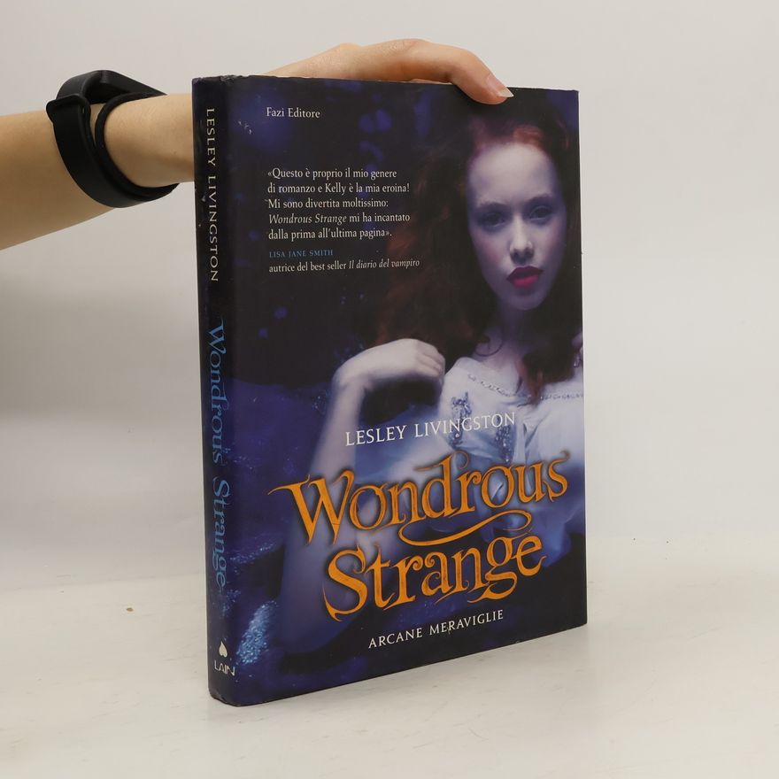 Lesley Livingston Wondrous Strange
