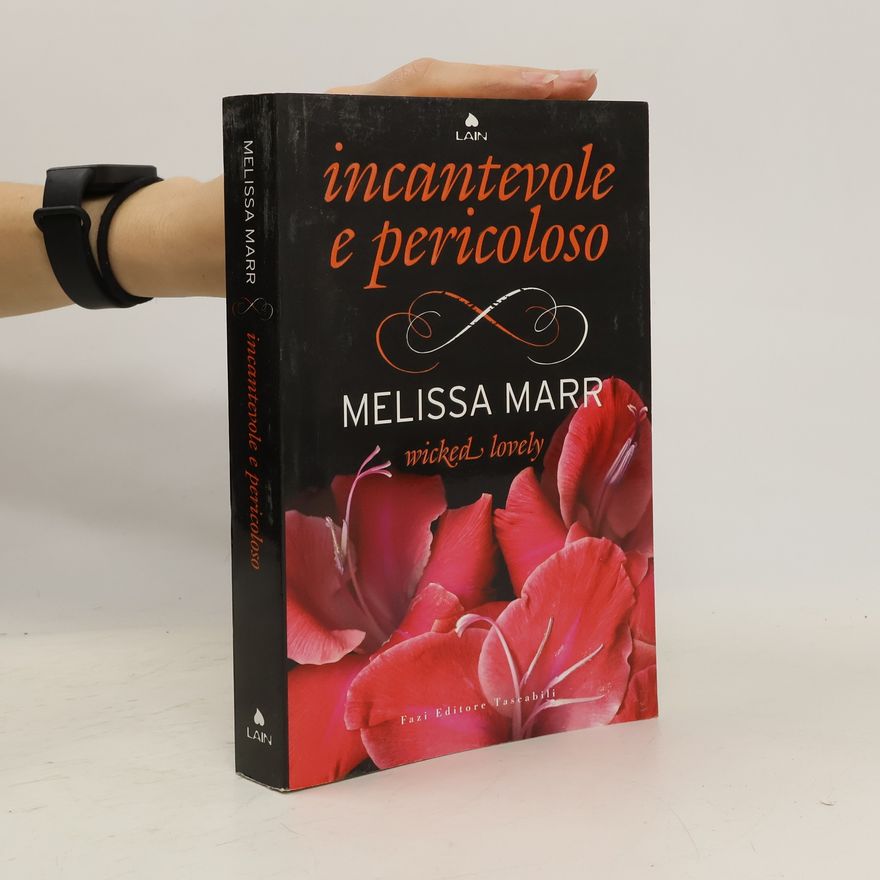 Melissa Marr Wicked lovely. Incantevole e pericoloso