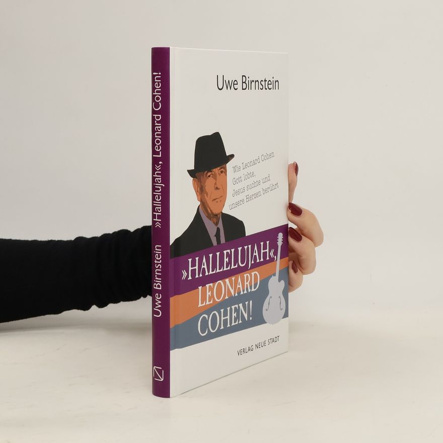 Uwe Birnstein »Hallelujah«, Leonard Cohen!