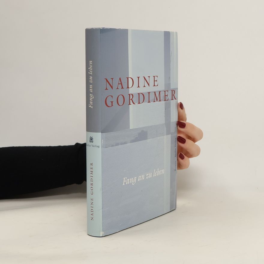 Nadine Gordimer Fang an zu leben