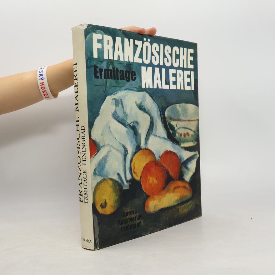 Autorenkollektiv Französische Malerei: Ermitage Leningrad