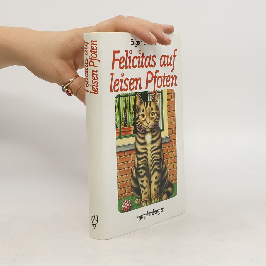 Edgar Bracht Felicitas auf leisen Pfoten