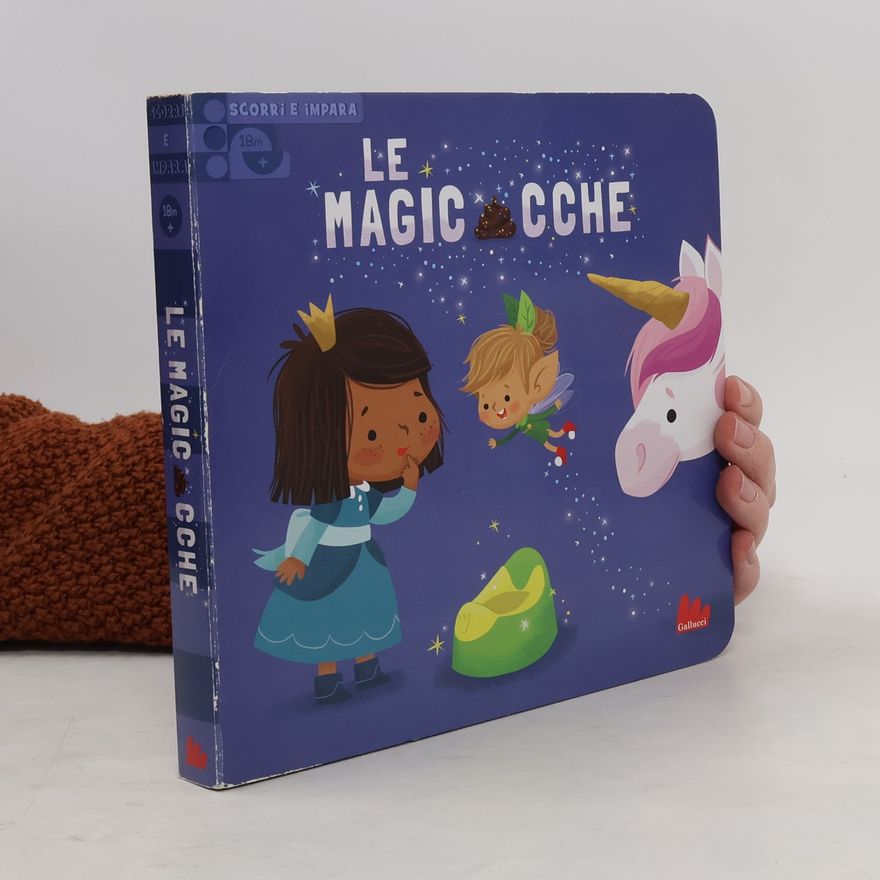Delphine Lacharron Le magicacche. Scorri e impara