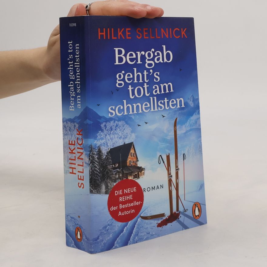 Hilke Sellnick Bergab geht's tot am schnellsten