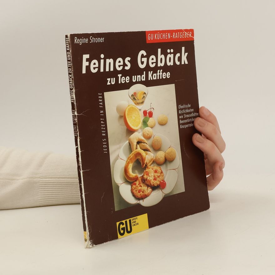 Regine Stroner Feines Gebäck zu Tee und Kaffe