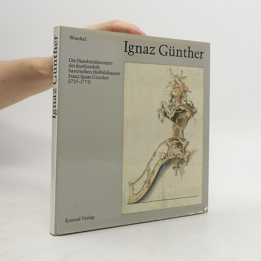 Gerhard Paulus Woeckel Ignaz Günther