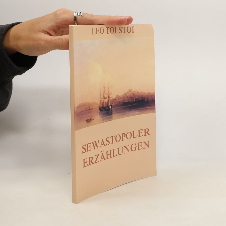 Lev Nikolajevitsj Tolstoj Sewastopoler Erzählungen