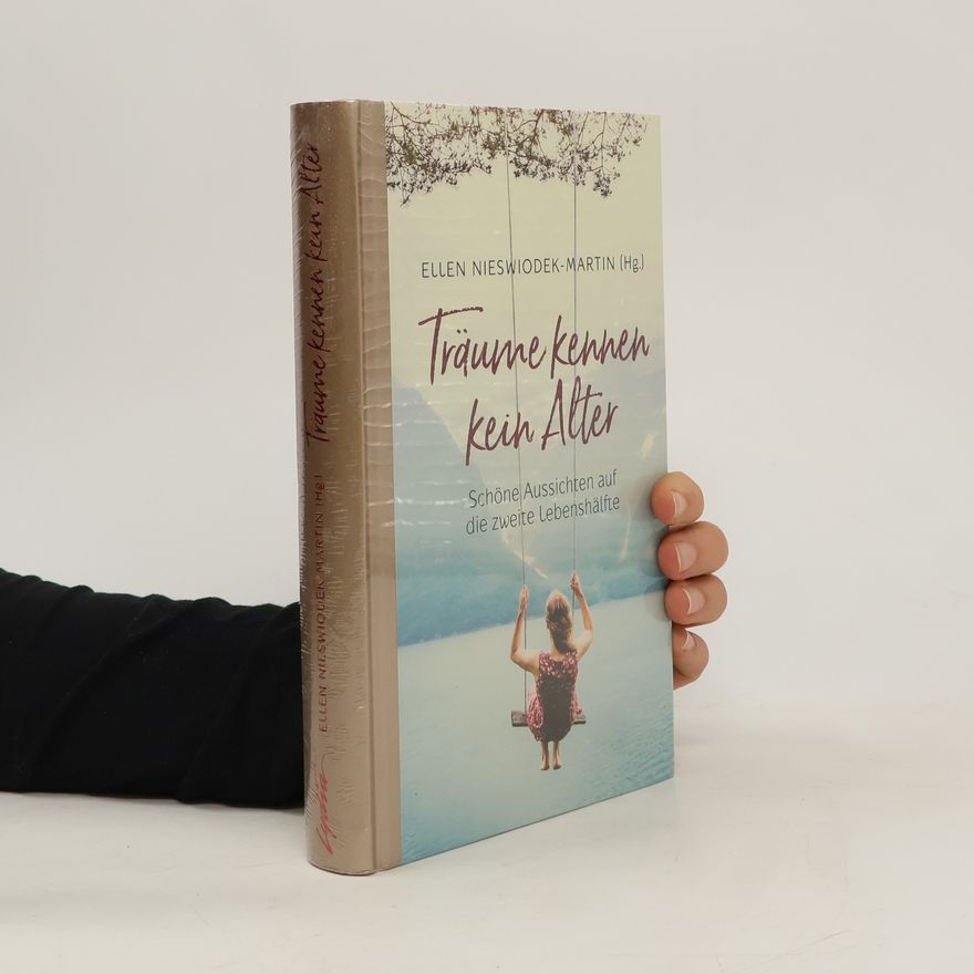 Ellen Nieswiodek Martin Träume kennen kein Alter