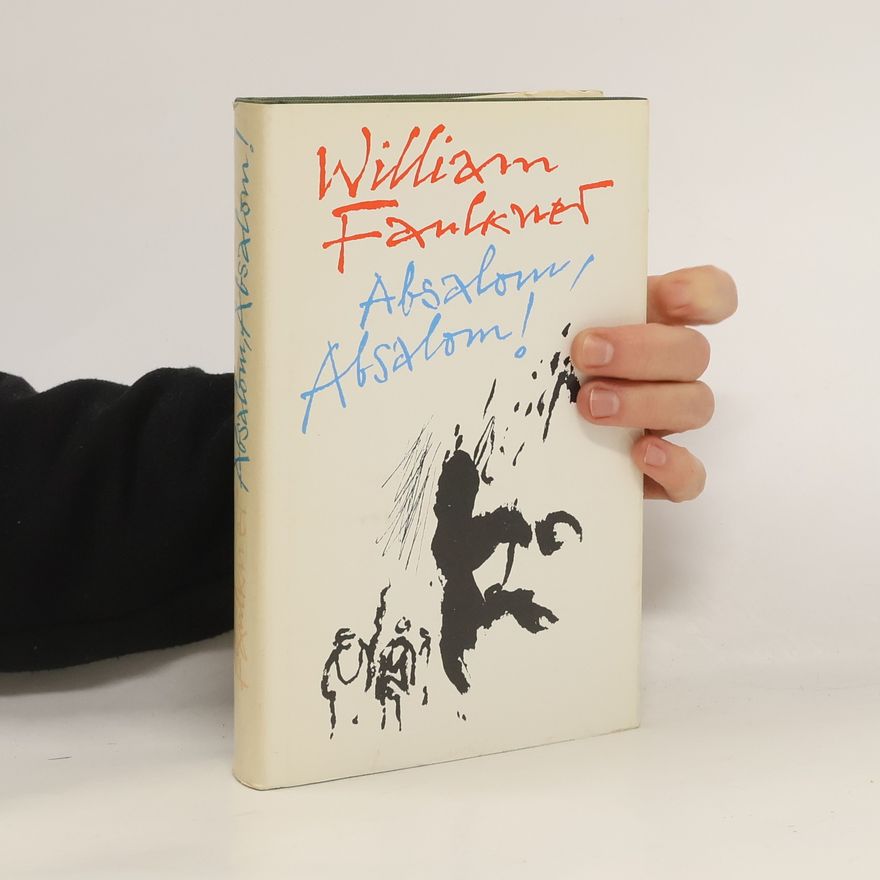 William Faulkner Absalom, Absalom!