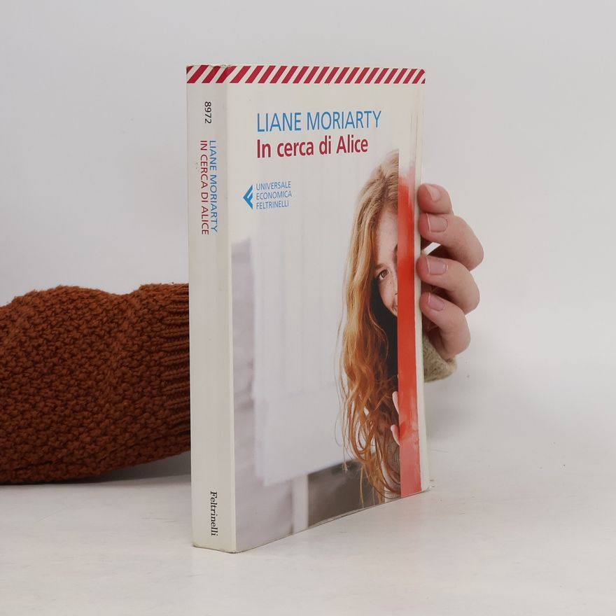 Liane Moriarty In cerca di Alice