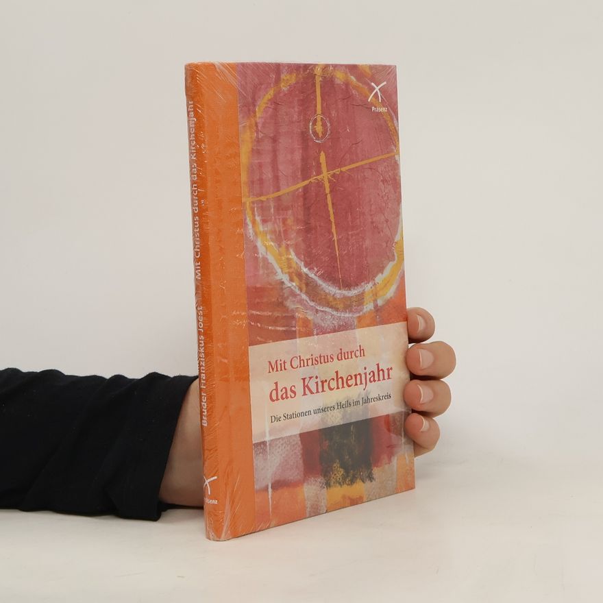 Franziskus Joest Mit Christus durch das Kirchenjahr