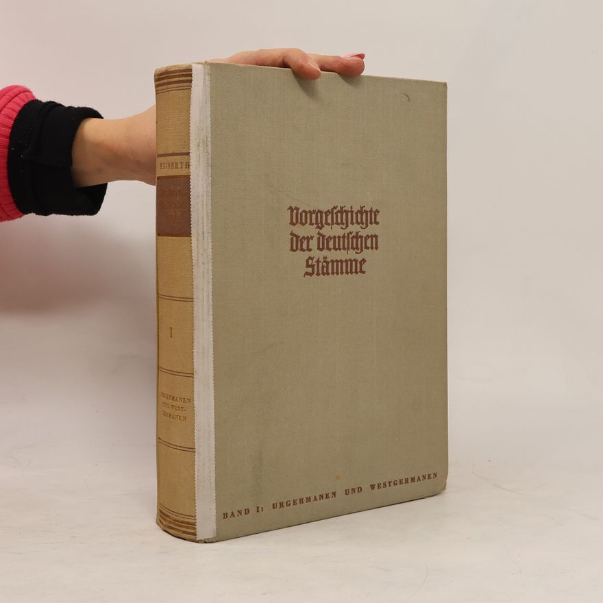 Autorenkollektiv Vorgeschichte der deutschen Stämme 1. Urgermanen und Westgermanen