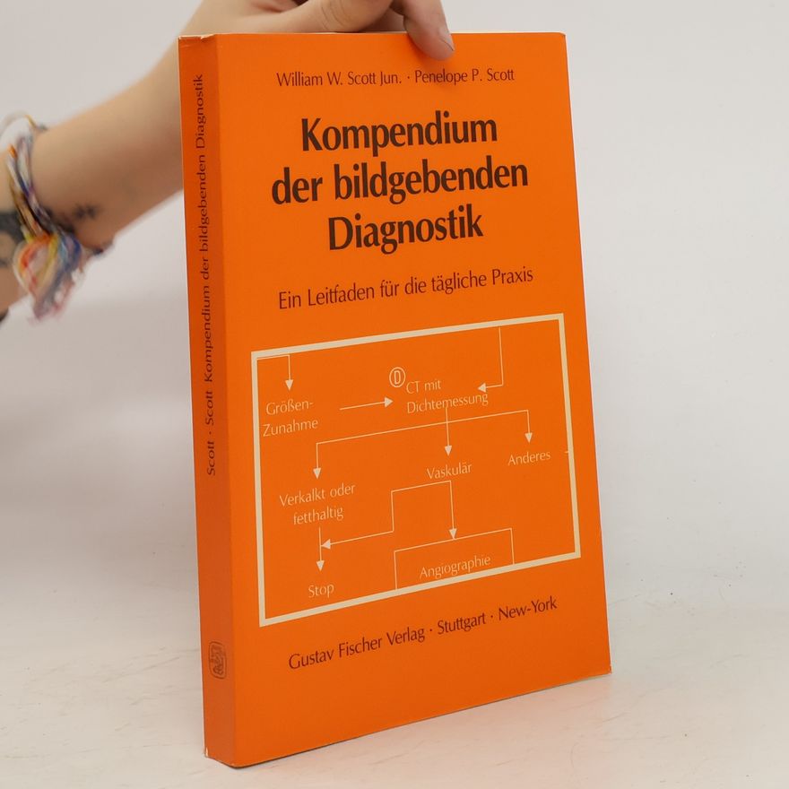 William Wallace Scott Kompendium der bildgebenden Diagnostik