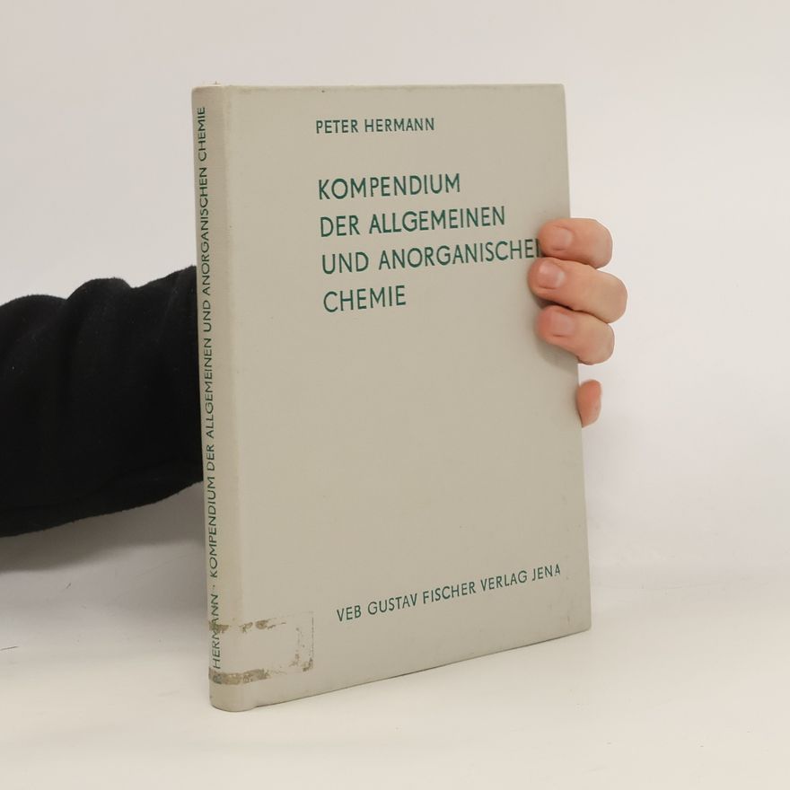 Hermann Peter Kompendium der Allgemeinen und anorganischen Chemie