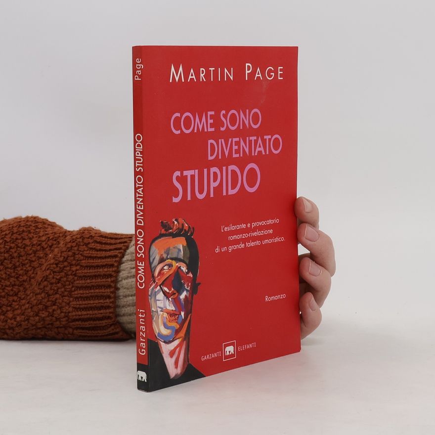 Martin Page Come sono diventato stupido