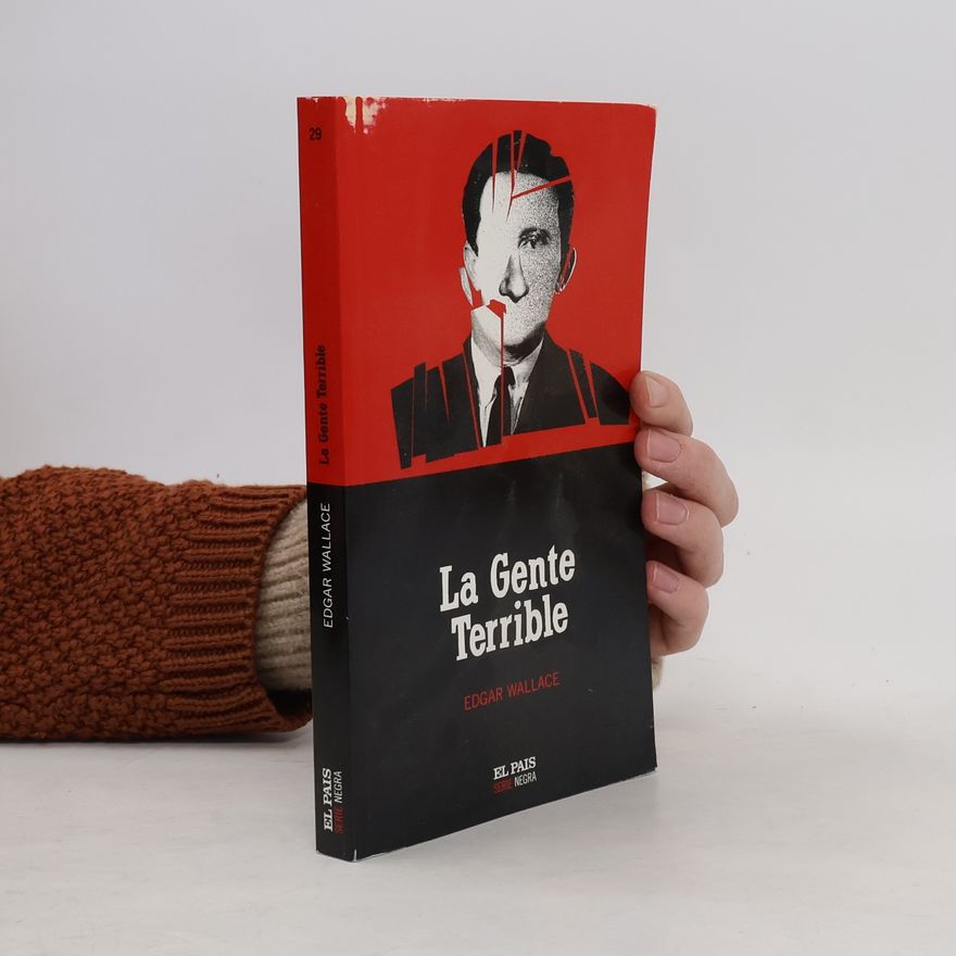 Edgar Wallace El Pais Serie Negra - 29: La gente terrible