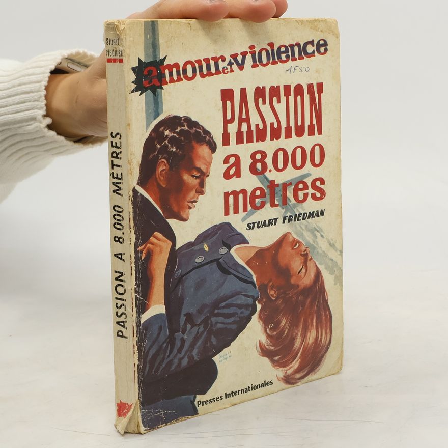 Stuart Friedman Passion à 8000 mètres