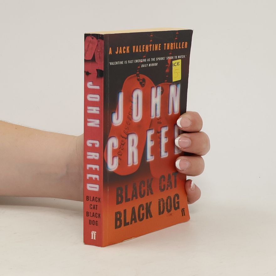 John Creed A Jack Valentine Thriller: Black Cat Black Dog
