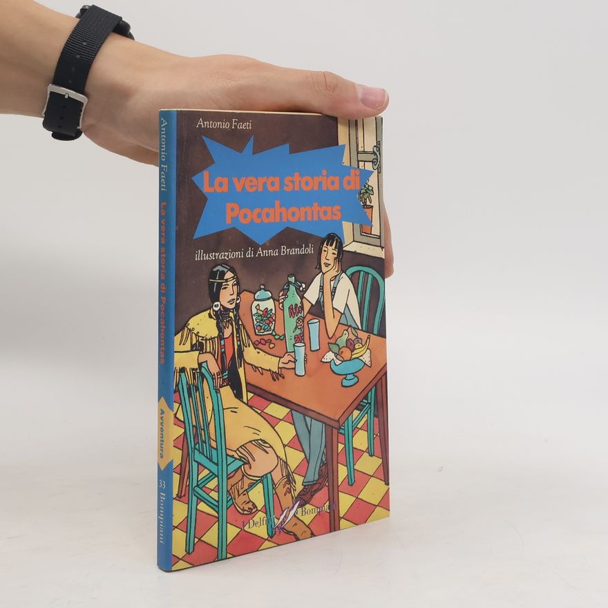 Antonio Faeti La vera storia di Pocahontas