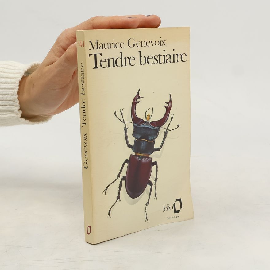 Maurice Genevoix Tendre Bestiaire