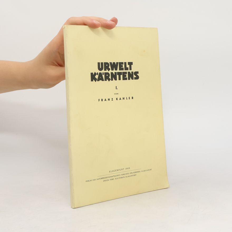 Franz Kahler Urwelt Kärntens 1