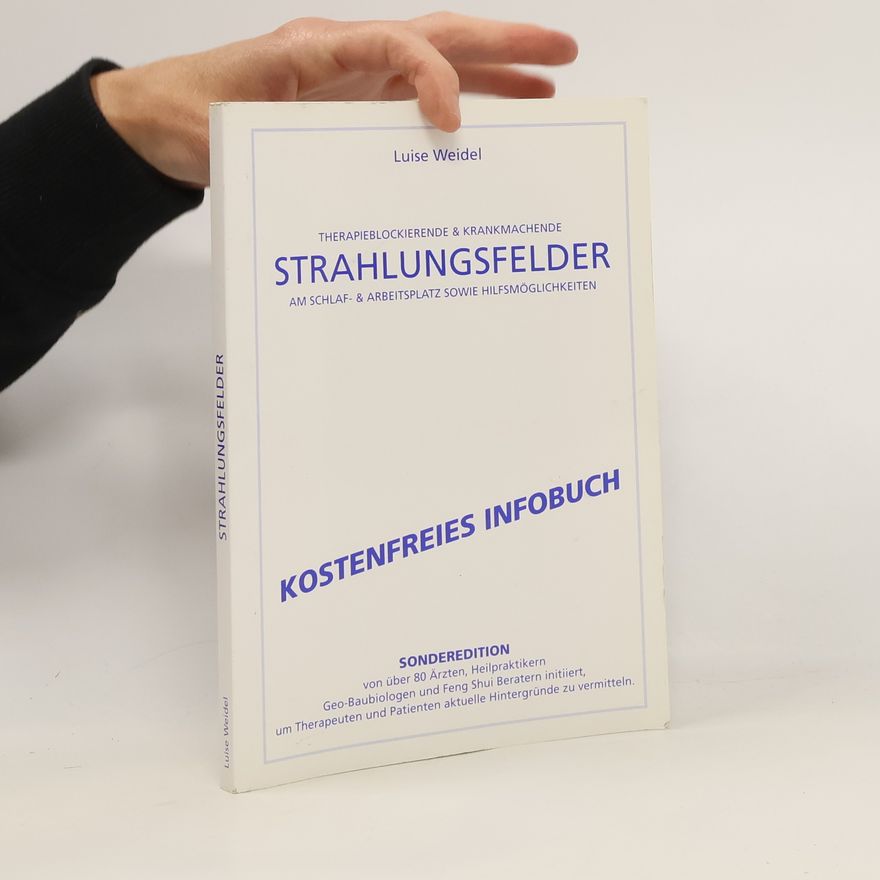 Luise Weidel Strahlungsfelder. Kostenfreis Infobuch