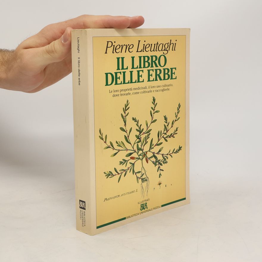 Pierre Lieutaghi Il libro delle erbe